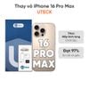 Thay vỏ iPhone 16 Pro Max 4G loại UTECK