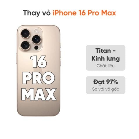 Thay vỏ iPhone 16 Pro Max 5G loại XFIX