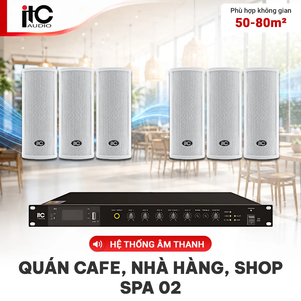Ảnh minh họa Hệ Thống Âm Thanh Quán Cafe, Nhà Hàng, Shop, Spa 02 (ITC T-702S, ITC T-B120D) 1