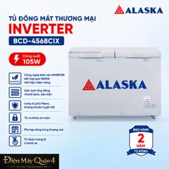  Tủ Đông Mát Thương Mại Alaska Inverter Bcd-4568cix 