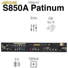  Vang Cơ Jarguar S850A Platinum, 4CH, Optical, Chống hú rít AF 