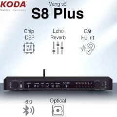  Vang số Koda S8 Plus, chống hú rít, Optical, Bluetooth, Chip DSP, 16 