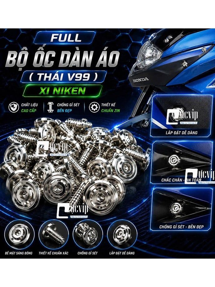[THÁI V99] Bộ Ốc Dàn Áo [Xi NIKEN] SH AB Vario Wave Dr Ex LCV8 Winner Xipo Click Jupiter Vision Scoopy Fu Si Raider