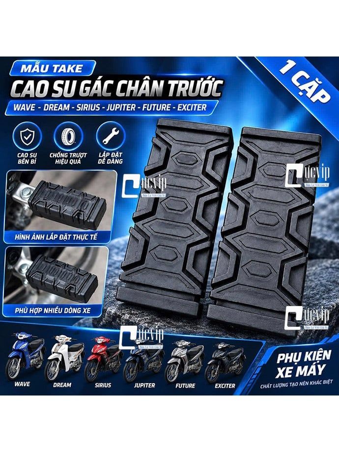 [Mẫu TAKE] Cao Su Gác Chân Trước (1 Cặp) Wave, Dream, Sirius, Jupiter, Future, Exciter 2010 MS7038