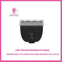 Lưỡi tông đơ Shernbao Titanium Adjustable Titanium Coating Ceramic 4 in 1 30A (LE-30) 0.3-0.6-1.0-1.5mm