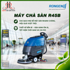  Máy chà sàn liên hợp R45B 