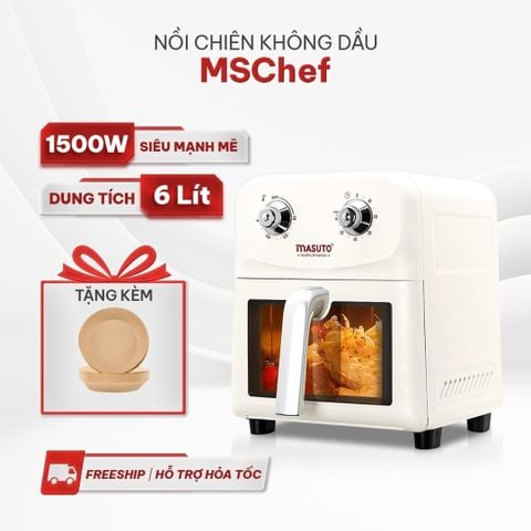 Nồi chiên không dầu 6L Masuto MSChef - Siêu đầu bếp tại gia