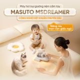 [HÀNG ĐẶT TRƯỚC - GIẢM THÊM 200K] Máy hút bụi giường nệm cầm tay Masuto Dreamer - UV diệt khuẩn, 2 buồng lọc bụi Cyclone Hepa, lực hút mạnh 13000Pa