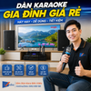 Dàn Karaoke Gia Đình Giá Rẻ