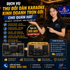 Dịch Vụ Thu Đổi Dàn Karaoke Kinh Doanh Trọn Gói Cho Quán Hát