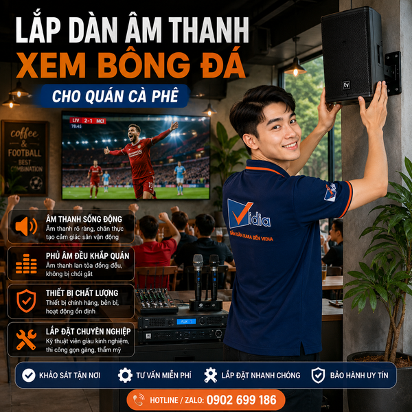 Lắp Dàn Âm Thanh Xem Bóng Đá Cho Quán Cà Phê