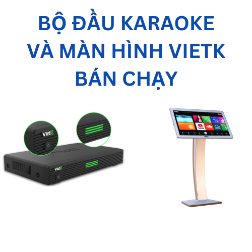 Combo Đầu Karaoke VietK 4K Plus 4TB + Màn Hình Cảm Ứng VietK 22 Inch – Bộ Đôi Bán Chạy Nhất VietK