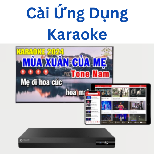 Cài Ứng Dụng Karaoke