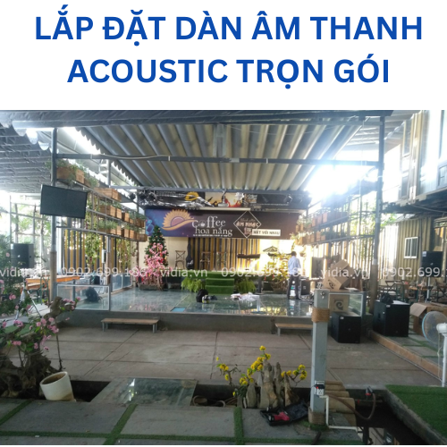 DÀN ÂM THANH ACOUSTIC TRỌN GÓI Cho Quán Café & Phòng Trà