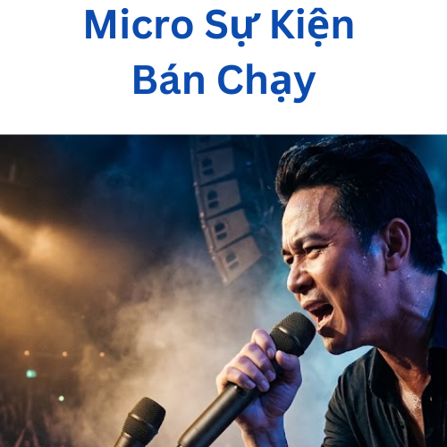 Micro Sự Kiện Bán Chạy