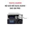 SUCA AUDIO DAC-Q6 PRO