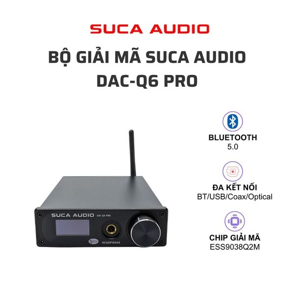 SUCA AUDIO DAC-Q6 PRO