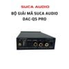 DAC SUCA AUDIO Q5-PRO