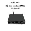 DAC SMSL DO100Pro