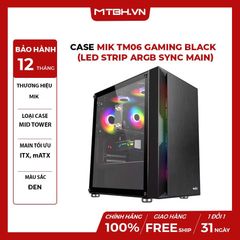 CASE MIK TM06 GAMING BLACK (Led Strip ARGB Sync Main)