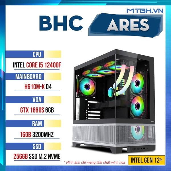 PC Gaming BHC Ares Gen 12th ( i5 12400F | GTX 1660 Super 6G | 16GB DDR4 | 256 GB | H610 )
