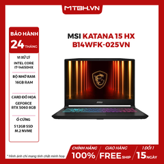 LAPTOP GAMING MSI KATANA 15 HX B14WFK-025VN CPU i7-14650HX | RTX 5060 8GB | 16GB RAM | 512GB SSD | 15.6