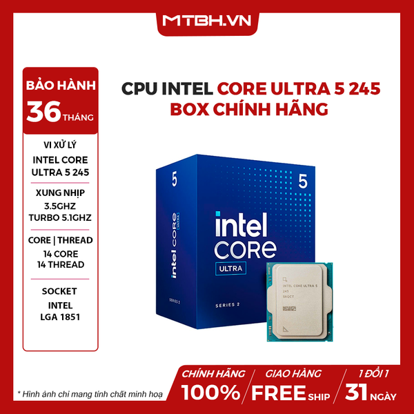 CPU Intel Core Ultra 5 245 ( 14 NHÂN 14 LUỒNG / Turbo 5.1 GHz / 24MB ) BOX CHÍNH HÃNG