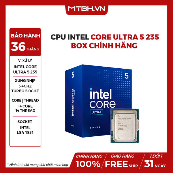 CPU Intel Core Ultra 5 235 ( 14 NHÂN 14 LUỒNG / Turbo 5.0 GHz / 24MB) BOX CHÍNH HÃNG