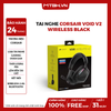 Tai Nghe Corsair VOID V2 Wireless Black