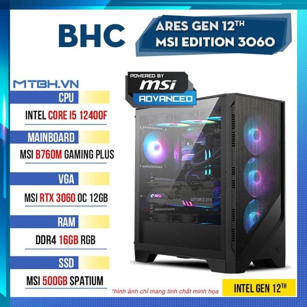 PC Gaming BHC Ares Gen 12th Msi Edition 3060 ( i5 12400F | RTX 3060 12GB | 16GB | B760M | 512GB)