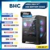 PC Gaming BHC Ares Gen 12th Msi Edition 3060 ( i5 12400F | RTX 3060 12GB | 16GB | B760M | 512GB)