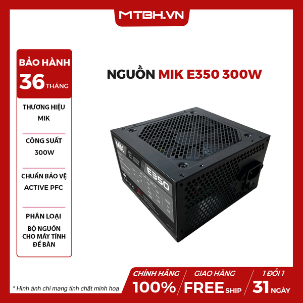 Nguồn MIK E350 300W