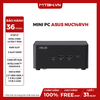 MINI PC ASUS NUC14RVH/U7-155H/2xDR5-5600 /2xNVMe,SATA/ 2xHDMI/2xTHUNDER BOLT 4/WIFI6E AX211/RJ45/nOS/VESA/ĐEN