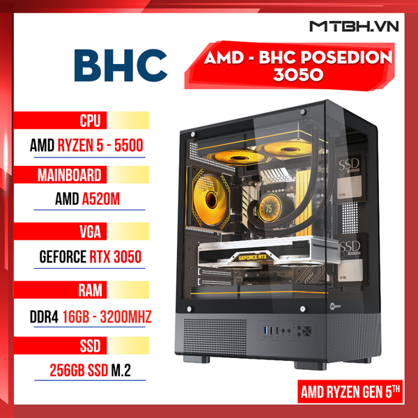 PC Gaming AMD - BHC Posedion 3050 Gen 5th ( Ryzen 5 5500 | RTX 3050 6GB | 16GB | 256GB | A520 )