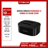 DOCK Ổ CỨNG ORICO 6228US3-C USB3.0 2 KHE CẮM