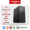 PC VĂN PHÒNG BHC (INTEL CORE I7 4790/8GB/240GB) BH 24 THÁNG