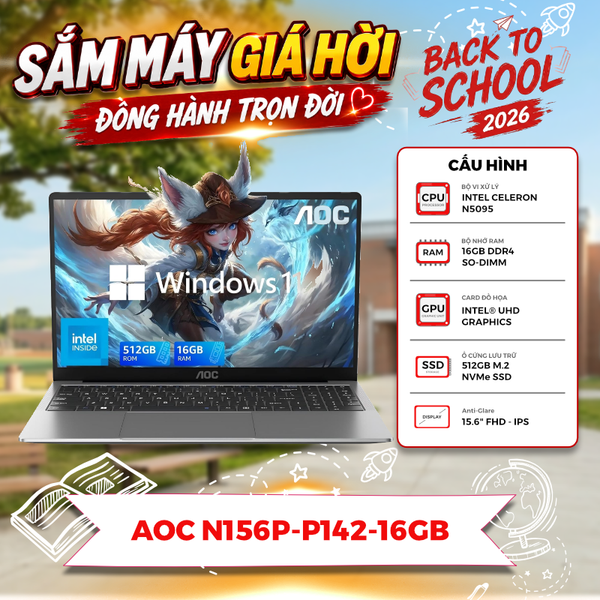 LAPTOP AOC N156P-P142-16GB N5095 | 16GB | 512GB | Intel UHD | 15.6' FHD | Win 11 Pro | Bạc