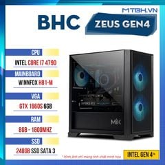 PC Gaming BHC Zeus Gen 4th ( INTEL CORE I7 4790 | GTX 1660 Super 6G | 8GB | 240GB | H81 ) BH 24 THÁNG
