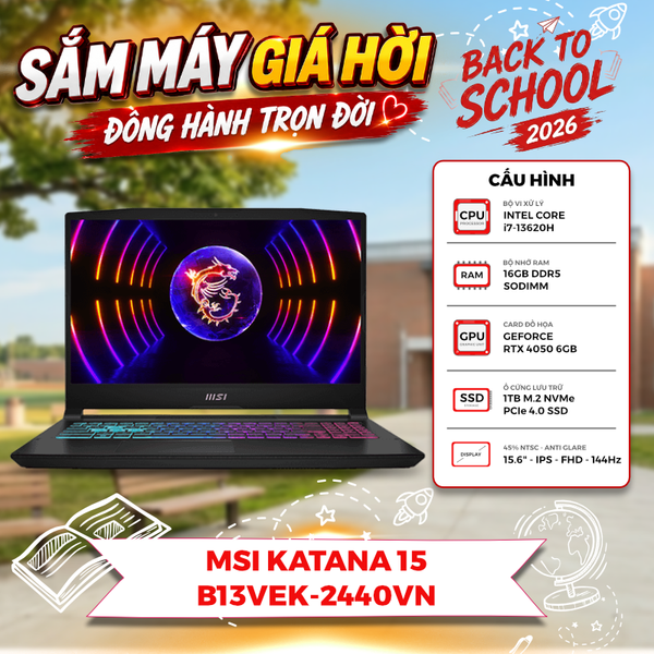 LAPTOP GAMING MSI KATANA 15 B13VEK-2440VN CORE i7-13620H | RTX 4050 6GB | 16GB RAM | 1TB SSD | 15.6' FHD 144Hz | Win 11