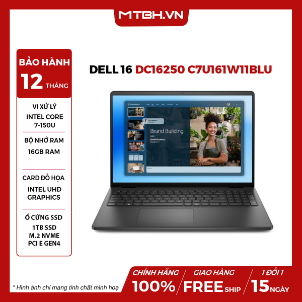 LAPTOP DELL 16 DC16250 C7U161W11BLU CORE 7-150U | 16GB RAM | 1TB SSD | 16.0 FHD CẢM ỨNG| WIN11 + OFFICE| ĐEN