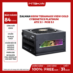 NGUỒN ZALMAN 850W TeraMaxII VIEW Gold - Cybenetics Platinum - ATX 3.1 - PCIE 5.1