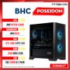 PC Gaming AMD - BHC Posedion Gen 5th ( Ryzen 5 5500 | GTX 1660S 6GB | 16GB | 256GB | A520 )