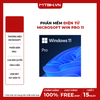 Phần mềm Microsoft Win Pro 11 64-bit All Lng PK Lic Online DwnLd NR_FQC-10572 (Key ESD gửi qua Mail) - Chính hãng