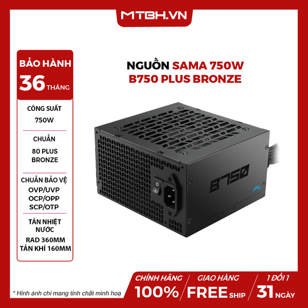 Nguồn SAMA 750W B750 Plus Bronze (750W, 80 Plus Bronze, ATX 3.1, PCIe 5.1)
