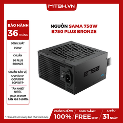 Nguồn SAMA 750W B750 Plus Bronze (750W, 80 Plus Bronze, ATX 3.1, PCIe 5.1)