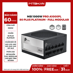 Nguồn MSI 1000W PRO A1000PL PCIE5 80 PLUS Platinum ATX 3.1 PCIE 5.1 Full Modular