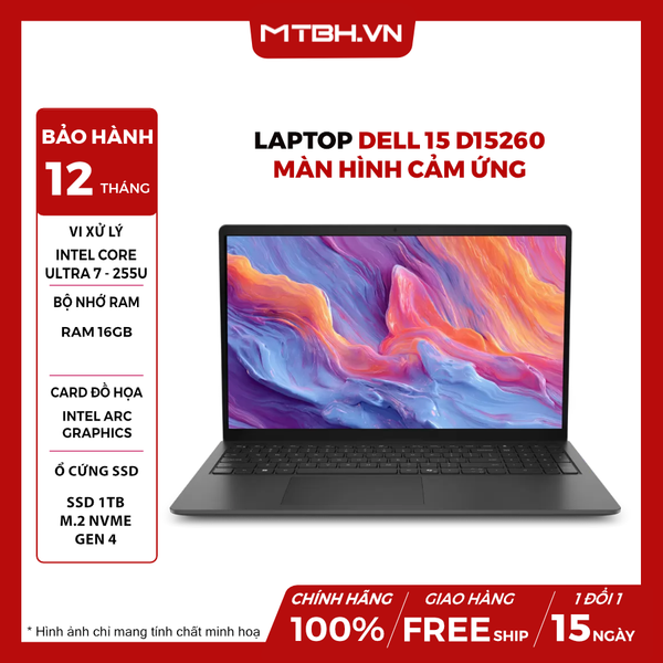 Laptop Dell 15 D15260 Core Ultra 7 255U RAM 16GB SSD 1TB 15.6 inch FHD+ Touch Windows 11- NK
