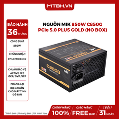NGUỒN MIK 850W C850G PCIe 5.0 PLUS GOLD (NO BOX)