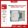 CPU Intel Core Ultra 7 265KF (20 Nhân 20 Luồng, Arrow Lake-S) Tray