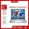 Laptop Dell 16 Plus DB16250 Core Ultra 9 288V RAM 32GB SSD 1TB 16 inch FHD+ Touch Windows 11 - NK